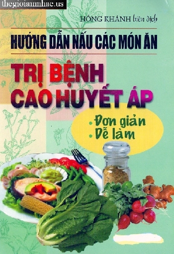 Huong Dan Nau Cac Mon An - Tri Benh Cao Huyet Ap.