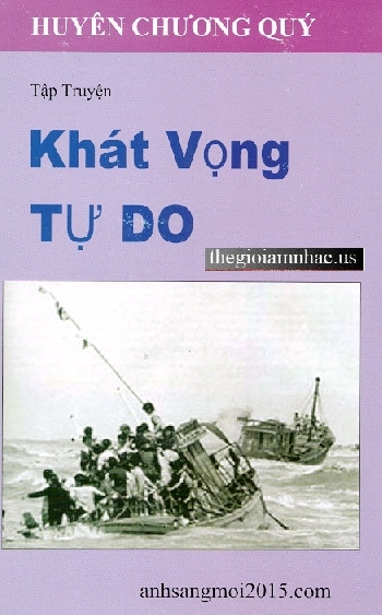 Khat Vong Tu Do - Huyen Chuong Quy