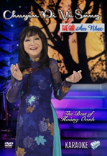 01 - The Best Of Hoang Oanh :Chuyen Di Ve Sang (Karaoke)