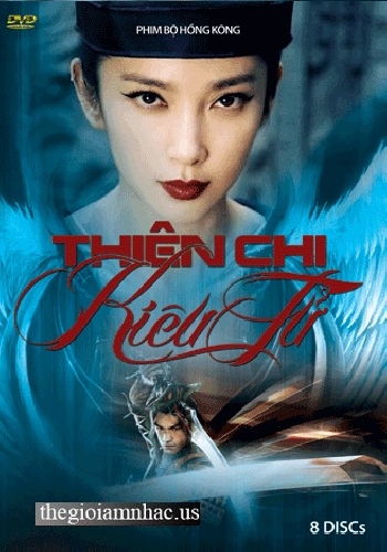 Phim Bo Hong Kong :Thien Chi Kieu Tu (Tron Bo 8 Dia) Long Tieng.