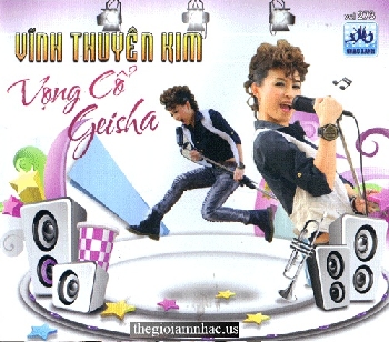CD Vinh Thuyen Kim - VONG CO GEISHA