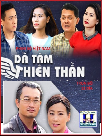 +   A    -    Phim Bộ Việt Nam :Dã Tâm Thiên Thần (Bộ 12 Dĩa)