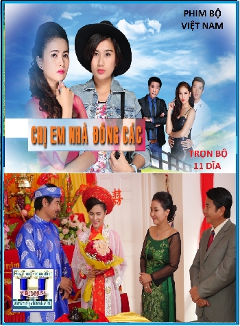 +   A    -     Phim Bộ VN : Chị Em Nhà Đông Các (Bộ 11 Dĩa)