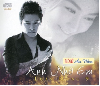 01 - CD Tuan Hung 9 :Anh Nho Em.
