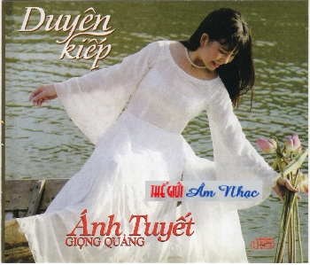001 - CD Anh tuyet :Duyen Kiep,Giong Quang
