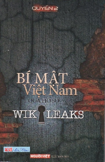 1 - Sach : Bi Mat Viet Nam Qua Ho So WIK LEAKS (Quyen 2)