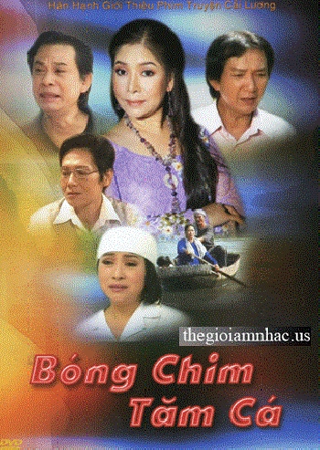 DVD Truyen Cai Luong - Bong Chim Tam Ca.