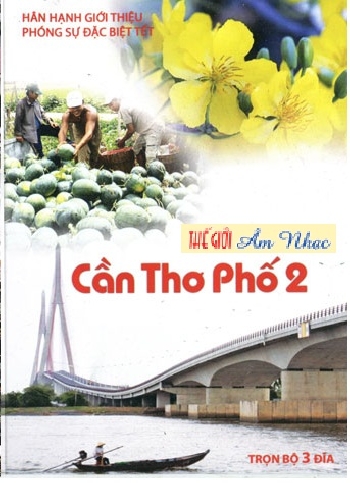 01 - Phong Su :Can Tho Pho # 2 (Tron Bo 3 Dia)