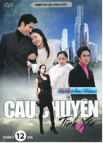 01 - Phim Bo Han Quoc :Cau Chuyen Tinh Yeu .Phan 2 (12 Dia) End