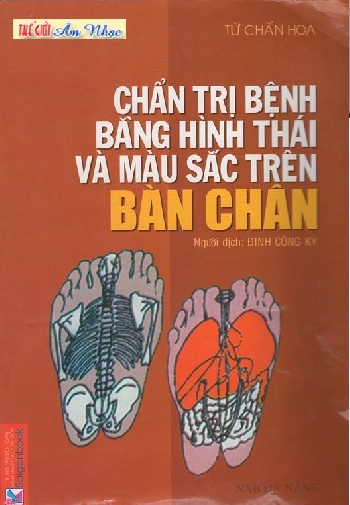 Sach :Chan Tri Benh Bang Hinh Thai & Mau Sac Tren Ban Chan