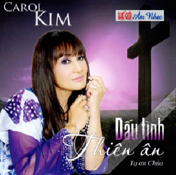CD Carol Kim : Dau Tinh Thien An.