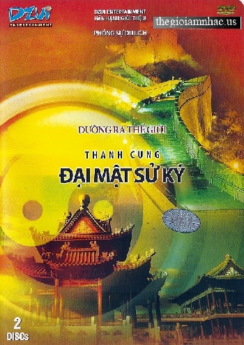 PHONG SU : DUONG RA THE GIOI -Dai Mat Su Ky ( 2 dia)