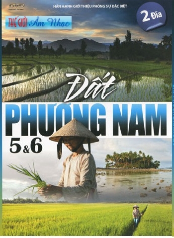 01 - Phong Su : Dat Phuong Nam # 5 +6 (2 Dia)