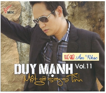 0001 - CD  Duy Manh 11 :Mot Ga Say Si Tinh