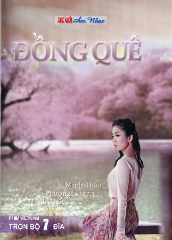 1 - Phim Bo Viet Nam : Dong Que (Tron Bo 7 Dia)