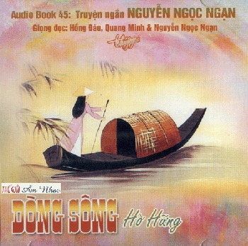 CD Truyen Doc Nguyen Ngoc Ngan :Dong Song Hung Ho.