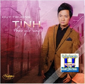 000001 - CD Duy Truong :Tinh Theo Gio Bay