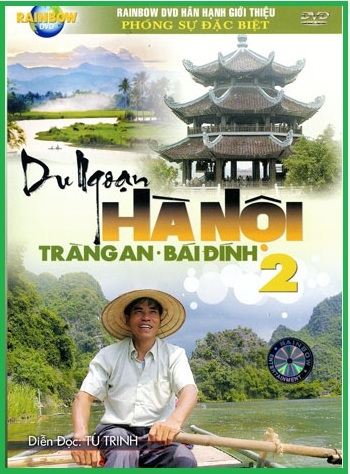 01 - Phong Su :Du Ngoan Ha Noi ,Trang An - Bai Dinh 2 .
