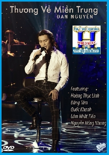 +A- DVD Live Show Đan Nguyên :Thương Về Miền Trung(PH 08.21.15)