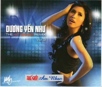 001 - CD Duong Yen Nhu :The Hit Songs Remix Vol 3