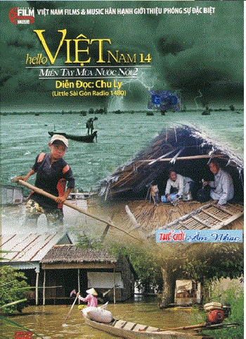 A - Phong Su :Hello Viet Nam 14 - Mien Tay Mua Nuoc Noi 2.