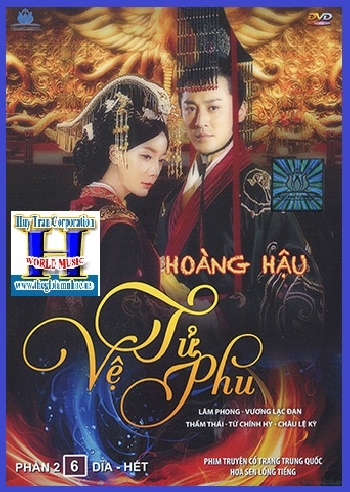 +Phim Bộ :Hoàng Hậu Vệ Tử Phu(2 Phần-12 Dĩa)