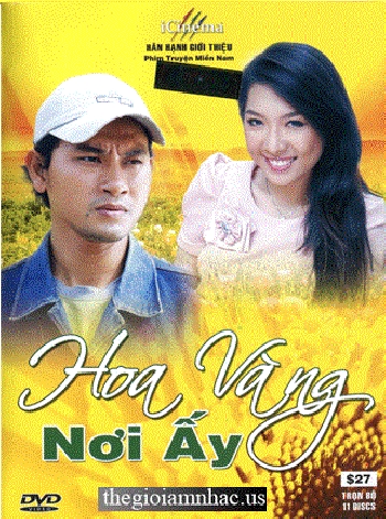 A -  Phim Bo Viet Nam : Hoa Co Vang Noi Ay (Tron Bo 11 Dia)