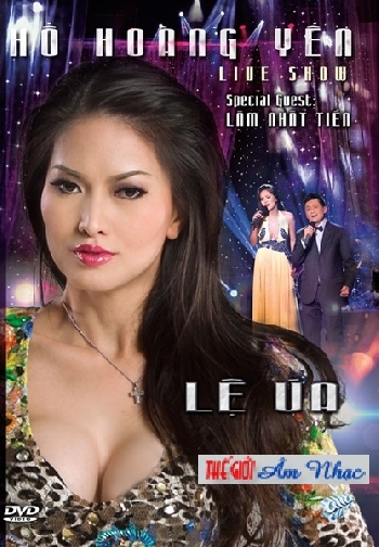 001 - Live Show Ho Hoang Yen : Le Ua
