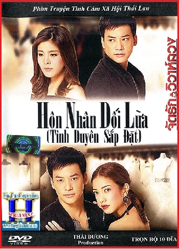 + A - Phim Bộ Thái Lan :Hôn Nhân Lừa Dối (Trọn Bộ 10 Dĩa)