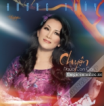CD Huong Thuy - Chuyen Nguoi Con Gai .