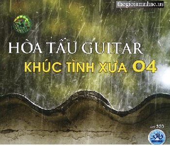 CD - Hoa Tau Guitar - Khuc Tinh Xua 4