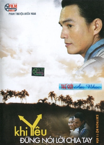 1 -Phim Bo Viet Nam :Khi Yeu Dung Noi Loi Chia Tay ( 11 Dia)