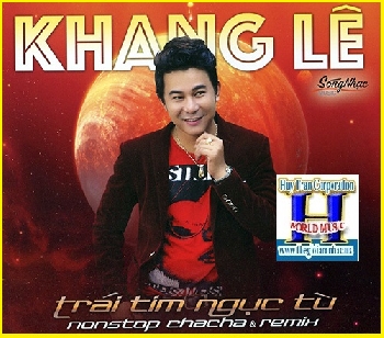 + A -   CD Khang Lê Nonstop Cha cha & Remix.