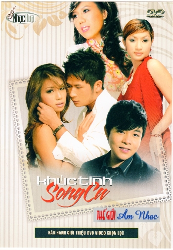 001 - DVD Ca Nhac :Khuc Tinh Song Ca
