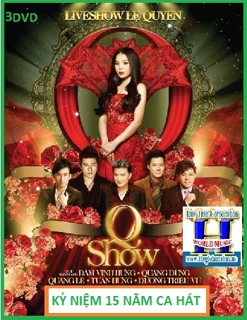 00001 - Live Show Lệ Quyên:Q Show Kỷ Niệm 15 Năm Ca Hát