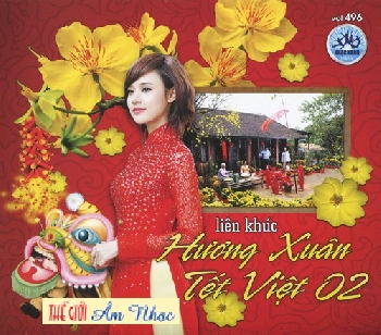 001 - CD Lien Khuc Huong Xuan Tet Viet #2