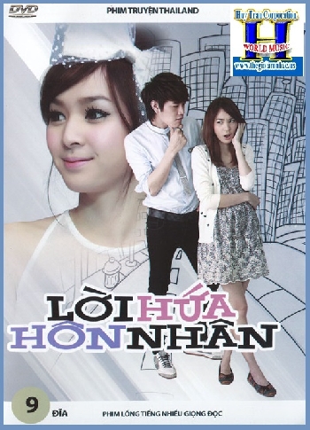 00001 - Phim Bo Thai Lan :Loi Hua hon Nhan (Tron Bo 9 Dia)