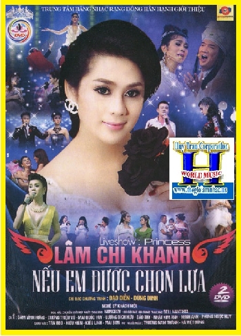 +Live Show Lâm Chi Khanh:Nếu Em Được Lựa Chọn(2 Dĩa)