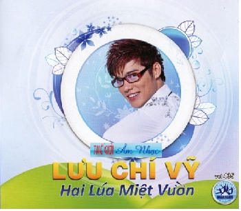 01 - CD Luu Chi Vy :Hai Lua Miet Vuon