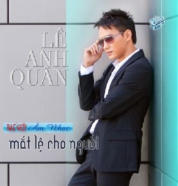 1 - CD Le Anh Quan - Mat Le Cho Nguoi.