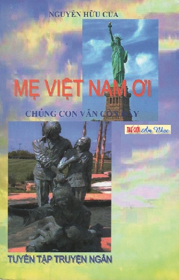 1 - Sach : Me Viet Nam Oi - Nguyen Huu Cua.