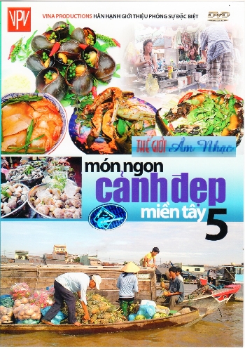 001 - Phong Su :Mon Ngon Canh Dep Mien Tay #5
