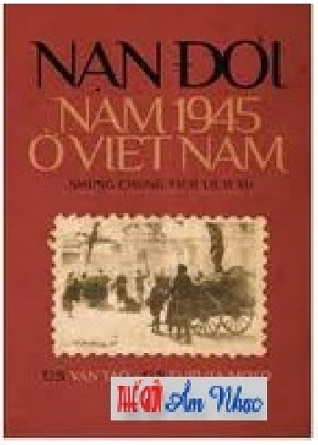 01 - Sach :Nan Doi Nam 1945 O Viet Nam (Van Tao)