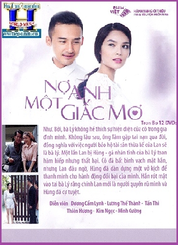 + A - Phim Bộ Việt Nam :Nợ Anh Một Giấc Mơ (Trọn Bộ 12 Dĩa)