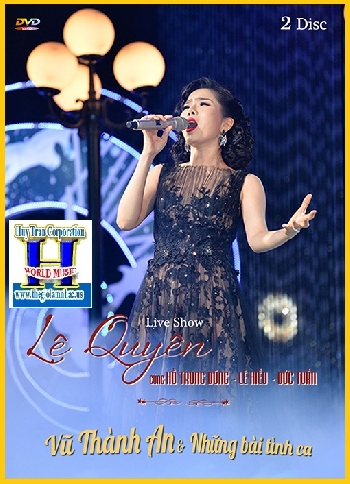 +Live Show Lệ Quyên:Vũ Thành An & Những Bài Tình Ca(2 Dĩa)