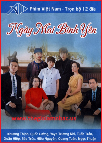 +           A-Phim Bộ VN:Ngày Mai Bình Yên(Bộ 12 Dĩa)