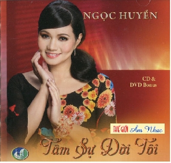 01 - CD & DVD Ngoc Huyen :Tam Su Doi Toi.
