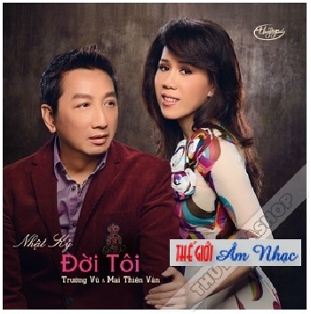 001 - CD Nhat Ky Doi Toi (Truong Vu,Mai Thien Van)