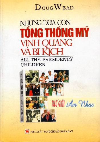 00001 - Sach :Nhung Dua con Tong Thong My Vinh Quang & Bi kich