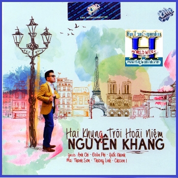 +CD Nguyên Khang :Hai Khung Trời Hoài Niệm.